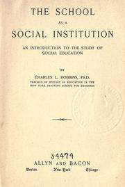 Cover of The school as a social institution by Robbins, Charles L.