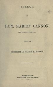 Front cover of Speech of Hon. Marion Cannon, of California, before the Committee on Pacific Railroads by Marion Cannon