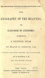 Cover of The geography of the heavens and class book of astronomy by Elijah H. Burritt