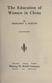 Cover of The education of women in China by Margaret E. Burton