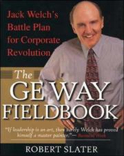 Front cover of The GE Way Fieldbook by Robert Slater