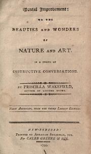 Front cover of Mental improvement, or, The beauties and wonders of nature and art, in a series of instructive conversations by Priscilla Wakefield