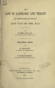 Front cover of Law of landlord and tenant as administered in Bengal  (Act VIII of 1869, B.C.) by H. Bell