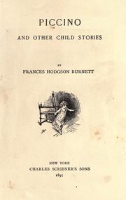 Front cover of Piccino, and other child stories by Frances Hodgson Burnett