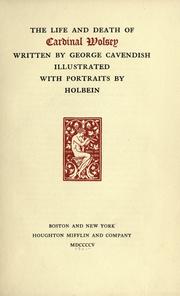 Cover of The life and death of Cardinal Wolsey by George Cavendish