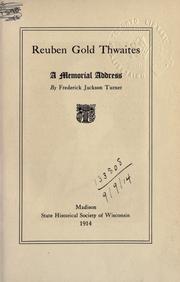 Cover of Reuben Gold Thwaites by Frederick Jackson Turner