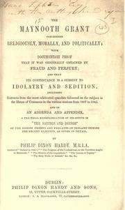 Cover of The Maynooth grant, considered religiously, morally, and politically by Philip Dixon Hardy