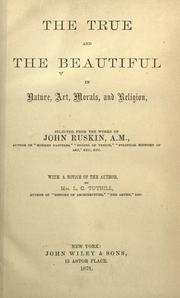 Cover of The True and the Beautiful in Nature, Art, Morals, and Religion by John Ruskin