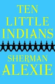 Front cover of Ten Little Indians by Sherman Alexie