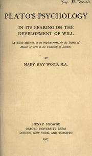 Front cover of Plato's Psychology In Its Bearing On The Development Of Will by Mary Hay Wood