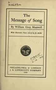 Front cover of The message of song by William Grey Maxwell