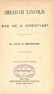Front cover of Abraham Lincoln: was he a Christian? by John Eleazer Remsburg