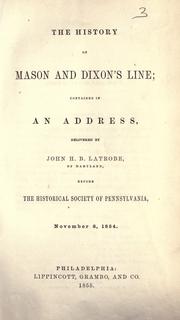 Front cover of The history of Mason and Dixon's line by Latrobe, John H. B.