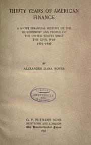 Cover of Thirty years of American finance by Alexander Dana Noyes