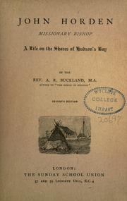 Cover of John Horden, missionary bishop by Buckland, A. R.