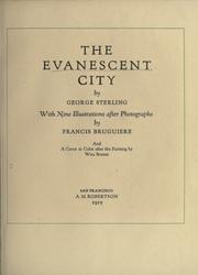 Front cover of The evanescent city by George Sterling