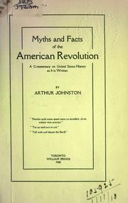 Front cover of Myths and facts of the American Revolution by Arthur Johnston