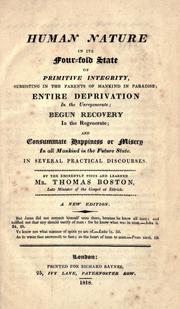 Front cover of Human nature in its four-fold state of primitive integrity, entire depravation, begun recovery, and consummate happiness or misery by Thomas Boston