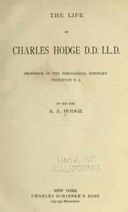Cover of The life of Charles Hodge, D.D., L.L.D by Archibald Alexander Hodge