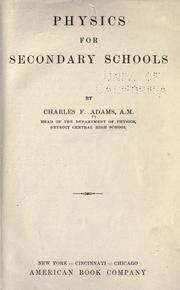 Front cover of Physics for secondary schools by Adams, Charles F.