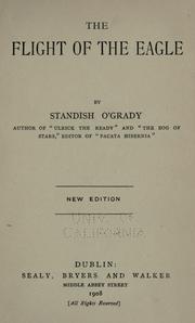Cover of The flight of the eagle by O'Grady, Standish