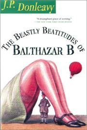Front cover of The beastly beatitudes of Balthazar B by J. P. Donleavy