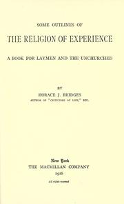 Cover of Some outlines of the religion of experience by Horace James Bridges