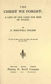 Front cover of The Christ we forget by Philip Whitwell Wilson