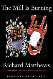 Cover of The Mill Is Burning by Richard Matthews