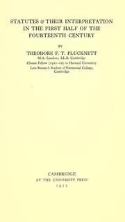 Cover of Statutes & their interpretation in the first half of the fourteenth century by Theodore Frank Thomas Plucknett