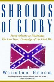 Front cover of Shrouds of Glory: From Atlanta to Nashville by Winston Groom