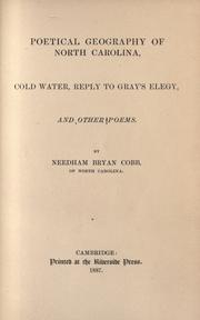 Front cover of Poetical geography of North Carolina, Cold water, Reply to Gray's Elegy, and other poems by Needham Bryan Cobb