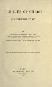 Front cover of The life of Christ as represented in art by Frederic William Farrar