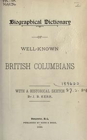 Front cover of Biographical dictionary of well-known British Columbians by J. B. Kerr
