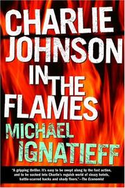 Front cover of Charlie Johnson in the flames by Michael Ignatieff