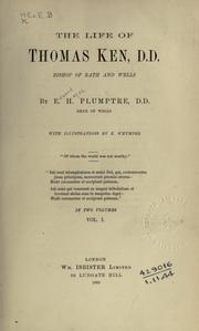 Cover of The life of Thomas Ken, D.D by E. H. Plumptre