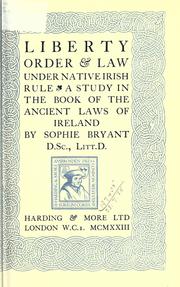 Front cover of Liberty, order & law under native Irish rule by Sophie Willock Bryant