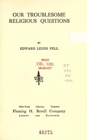 Front cover of Our troublesome religious questions by Pell, Edward Leigh