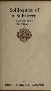 Cover of Soliloquies of a subaltern somewhere in France by Eric Thirkell Cooper