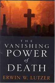 Front cover of The Vanishing Power of Death by Erwin W. Lutzer