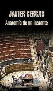 Front cover of Anatomía de un instante by Javier Cercas
