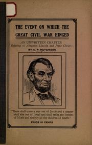Front cover of The event on which the great Civil War hinged by A. P. Hutchison