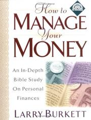 Front cover of How to manage your money workbook by Larry Burkett