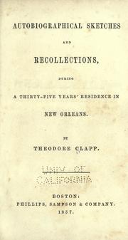 Front cover of Autobiographical sketches and recollections by Clapp, Theodore