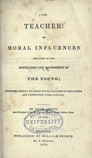 Front cover of The teacher, or, Moral influences employed in the instruction and government of the young by Jacob Abbott