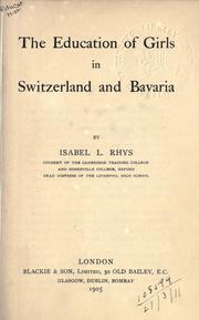 Front cover of The education of girls in Switzerland and Bavaria by Isabel L. Rhys
