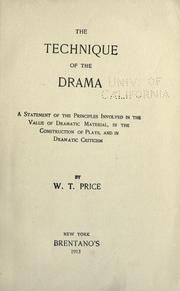 Cover of The technique of the drama by W. T. Price