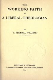 Front cover of The working faith of a liberal theologian by Thomas Rhondda Williams