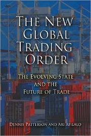 Cover of The new global trading order by Dennis M. Patterson