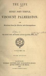 Cover of The life of Henry John Temple, viscount Palmerston by Henry Lytton Bulwer Baron Dalling and Bulwer